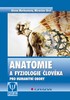 ANATOMIE A FYZIOLOGIE ČLOVĚKA PRO HUMANITNÍ OBORY