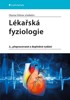 LÉKAŘSKÁ FYZIOLOGIE  2.,PŘEPRACOVANÉ A DOPLNĚNÉ VYDÁNÍ