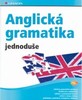 ANGLICKÁ GRAMATIKA JEDNODUŠE
