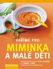VAŘÍME PRO MIMINKA A MALÉ DĚTI