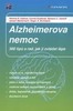 ALZHEIMEROVA NEMOC-300 TIPŮ A RAD,JEK JI ZVLÁDAT LÉPE