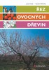 ŘEZ OVOCNÝCH DŘEVIN