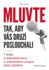 MLUVTE TAK,ABY VÁS DRUZÍ POSLOUCHALI