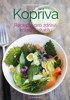 KOPŘIVA-RECEPTY PRO ZDRAVÍ. KRÁSU A VITALITU