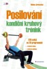 POSILOVÁNÍ-KONDIČNÍ KRUHOVÝ TRÉNINK