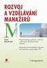ROZVOJ A VZDĚLÁVÁNÍ MANAŽERŮ