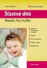 ŠŤASTNÉ DÍTĚ-MASÁŽE,HRY,HUDBA