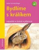 BYDLÍME S KRÁLÍKEM-NÁPADITĚ,ÚTULNĚ,PŘÍJEMNĚ