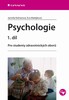 PSYCHOLOGIE 1.DÍL PRO STUDENTY ZDRAVOTNICKÝCH OBORŮ