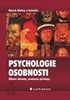 PSYCHOLOGIE OSOBNOSTI-HLAVNÍ TÉMATA,SOUČASNÉ PŘÍSTUPY