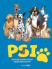 PSI - ILUSTROVANÝ PRŮVODCE STOVKOU NEJBÁJEČNĚJŠÍCH PLEMEN