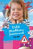 DÍTĚ ŠKOLKOU POVINNÉ-POZOR,DÍTĚ!