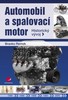 AUTOMOBIL A SPALOVACÍ MOTOR