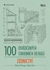 100 OSVĚDČENÝCH STAVEBNÍCH DETAILŮ