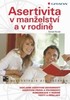 ASERTIVITA V MANŽELSTVÍ A V RODINĚ