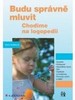 BUDU SPRÁVNĚ MLUVIT-CHODÍME NA LOGOPEDII