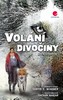 VOLÁNÍ DIVOČINY
