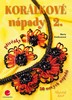 KORÁLKOVÉ NÁPADY 2