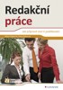 REDAKČNÍ PRÁCE-JAK PŘIPRAVIT TEXT K PUBLIKOVÁNÍ