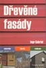 DŘEVĚNÉ FASÁDY-MATERIÁLY,NÁVRHY,REALIZACE