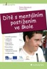 DÍTĚ S MENTÁLNÍM POSTIŽENÍM VE ŠKOLE