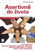 ASERTIVNĚ DO ŽIVOTA 3.AKTUAL.A DOPL.VYD.