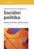 SOCIÁLNÍ POLITIKA-UČEBNICE PRO OBOR SOCIÁLNÍ ČINNOST