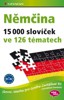 NĚMČINA-15 000 SLOVÍČEK VE 126 TÉMATECH