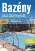 BAZÉNY-JAK SI SPRÁVNĚ VYBRAT