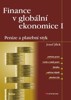 FINANCE V GLOBÁLNÍ EKONOMICE I-PENÍZE A PLATEBNÍ STYK