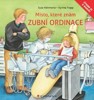 ZUBNÍ ORDINACE-MÍSTO,KTERÉ ZNÁM