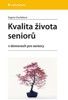 KVALITA ŽIVOTA SENIORŮ V DOMOVECH PRO SENIORY