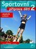 SPORTOVNÍ PŘÍPRAVA DĚTÍ 2-ZÁSOBNÍK CVIČENÍ
