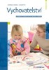 VYCHOVATELSTVÍ-UČEBNICE TEORETICKÝCH ZÁKLADŮ OBORU