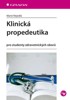 KLINICKÁ PROPEDEUTIKA PRO STUDENTY ZDRAVOTNICKÝCH OBORŮ