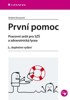 PRVNÍ POMOC-PRACOVNÍ SEŠIT PRO SZŠ A ZDRAVOTNICKÁ LYCEA