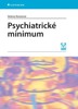 PSYCHIATRICKÉ MINIMUM