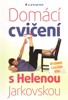 DOMÁCÍ CVIČENÍ S HELENOU JARKOVSKOU