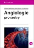 ANGIOLOGIE PRO SESTRY