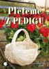 PLETEME Z PEDIGU   ŠIKOVNÉ RUCE