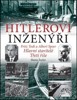 HITLEROVI INŽENÝŘI-FRITZ TODT A ALBERT SPEER-HLAVNÍ STAVITEL