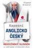 KAPESNÍ ANGLICKO-ČESKÝ MEDICÍNSKÝ SLOVNÍK