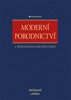 MODERNÍ PORODNICTVÍ 2.,PŘEPRACOVANÉ A DOPLNĚNÉ VYDÁNÍ