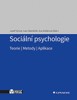 SOCIÁLNÍ PSYCHOLOGIE-TEORIE,METODY,APLIKACE