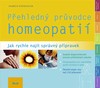 PŘEHLEDNÝ PRŮVODCE HOMEOPATIÍ