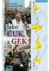JAKO ČUK A GEK