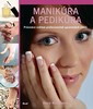 MANIKÚRA A PEDIKÚRA