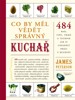CO BY MĚL VĚDĚT SPRÁVNÝ KUCHAŘ