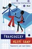 FRANCOUZKY NESPÍ SAMY
