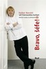 BRAVO,ŠÉFE! 3: DALIBOR NAVRÁTIL VAŘÍ FRANCOUZ. KUCH.+ DVD)